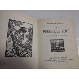     LE  PERROQUET  VERT  -  Princesse  BIBESCO  -  Paris, 1928 